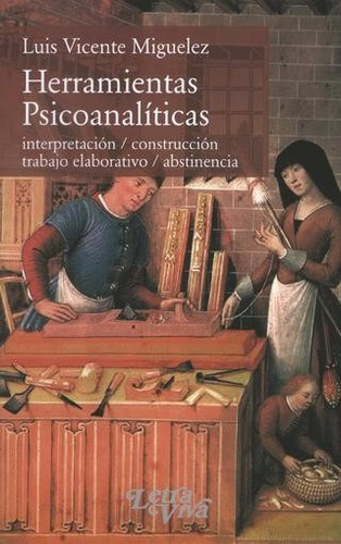 Herramientas Psicoanalíticas, De Miguelez Luis Vicente  -lv-