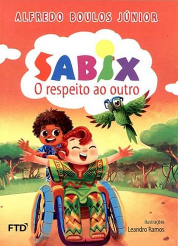 Sabix - O Respeito Ao Outro: O Respeito Ao Outro, De Boulos Junior, Alfredo. Editora Ftd**, Capa Mole Em Português
