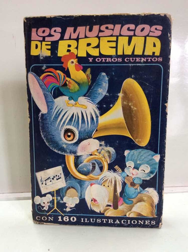 Los Músicos De Brema Y Otros Cuentos - Bruguera - Ilustrado