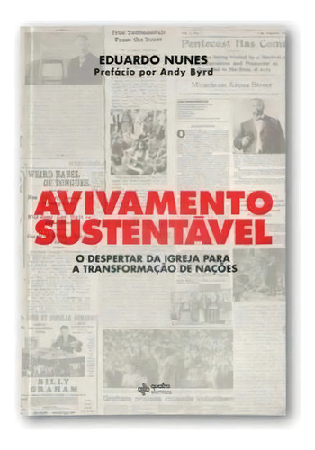 Avivamento Sustentável: O Despertar Da Igreja Para A Transformação De Nações, De Nunes, Eduardo. Editorial Quatro Ventos, Tapa Mole En Português