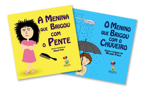 Combo Menina Que Brigou Pente + O Menino Que Brigou Chuveiro