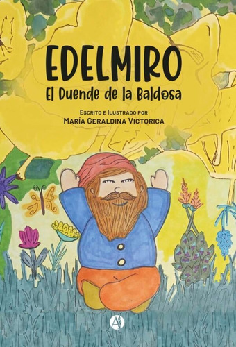 Edelmiro, El Duende De La Baldosa- María Geraldina Victorica