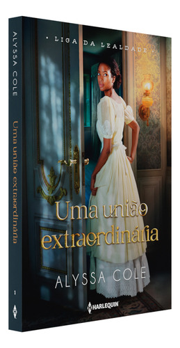 Livro Uma União Extraordinária De Alyssa Cole Capa Mole Em Português Editora Harlequin Books