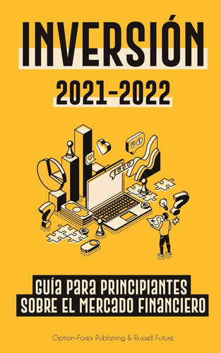 Libro: Inversión 2021-2022: Guía Para Principiantes