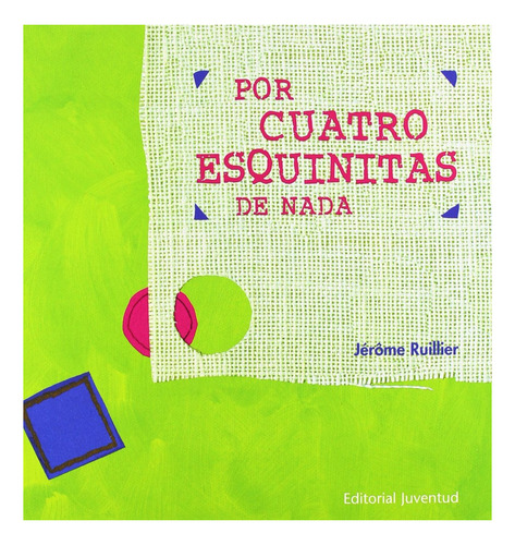 Por Cuatro Esquinitas De Nada