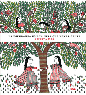 Libro La Esperanza Es Una Niña Vendiendo Fruta