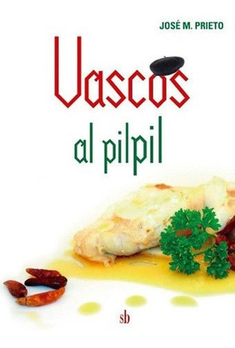 Vascos Al Pilpil - Jose M. Prieto