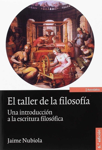 Taller De La Filosofia 6ºed,el - Aa.vv