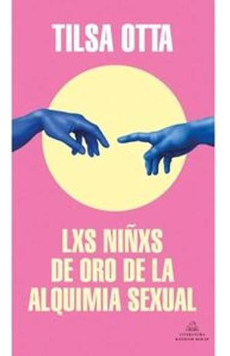 Libro Lxs Niñxs De Oro De La Alquimia Sexual