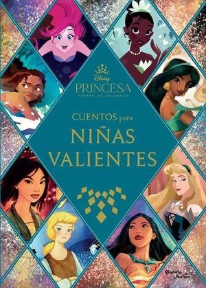 Libro Disney Princesas Cuentos Para Ninas Valientes Original