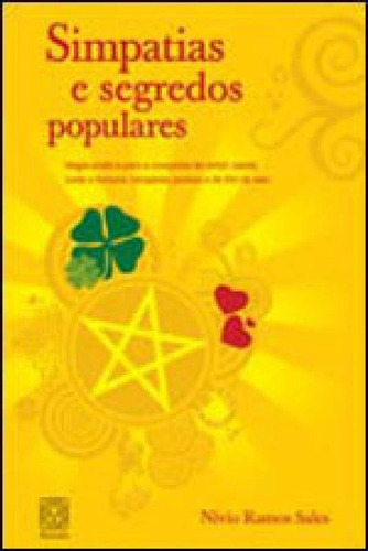 Simpatias E Segredos Populares, De Sales, Nivio Ramos. Editora Pallas, Capa Mole, Edição 1ª Edição - 2006