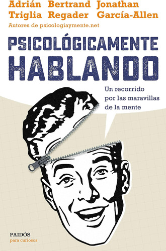 Libro Psicológicamente Hablando: Las Maravillas Mente