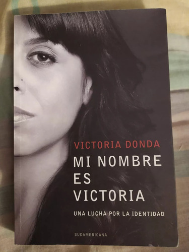 Mi Nombre Es Victoria - Victoria Donda - Testimonial - 2009