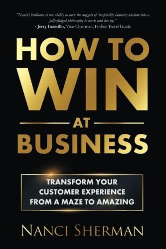 How To Win At Business Transform Your Customer..., De Sherman, Na. Editorial Independently Published En Inglés