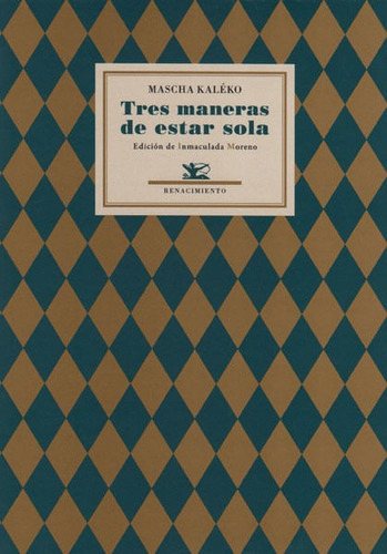 Tres Maneras De Estar Sola, De Mascha Kaléko. Editorial Ediciones Gaviota, Tapa Blanda, Edición 2012 En Español