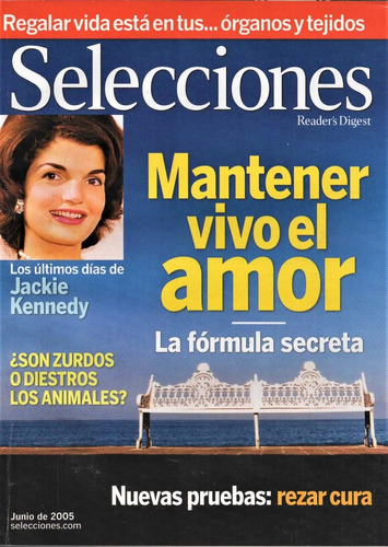 Selecciones Junio 2005 - Jackie Kennedy - Rezar Cura - Amor