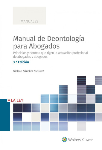 Manual De Deontología Para Abogados (3.ª Edición)