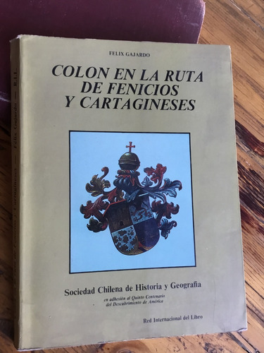 Colón En La Ruta De Fenicios Y Cartagineses Felix Gajardo