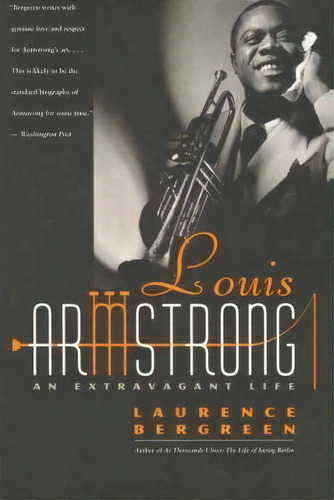 Louis Armstrong, De Laurence Bergreen. Editorial Three Rivers Press Ca, Tapa Blanda En Inglés