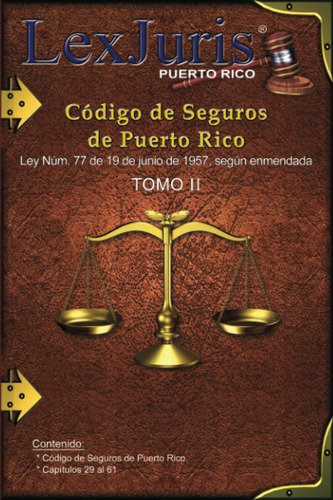 Libro: Código De Seguros De Puerto Rico Tomo Ii: Ley Núm. 77