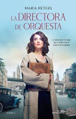 La Directora De Orquesta - Peters, Maria