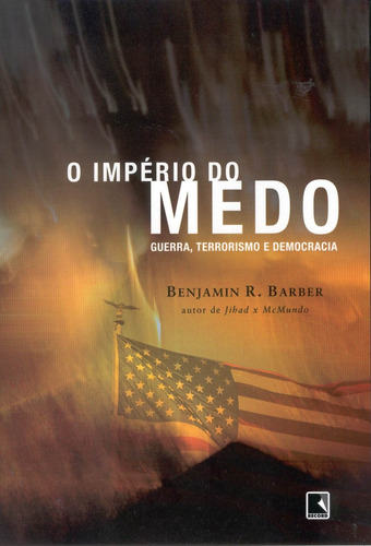 O império do medo, de Barber, Benjamin R.. Editora Record Ltda., capa mole em português, 2005