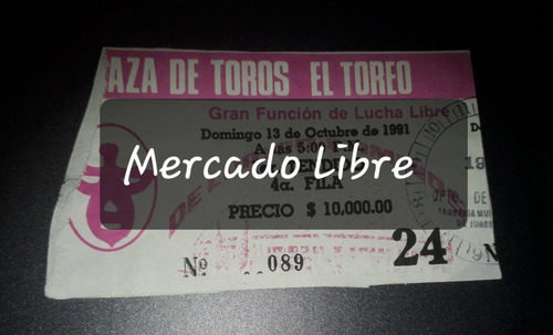 Ticket De Lucha Libre,toreo Cuatro Caminos,( Ver Carteles).