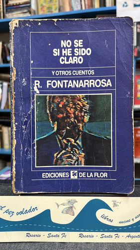 No Se Si He Sido Claro Fontanarrosa Dedicado X El Autor