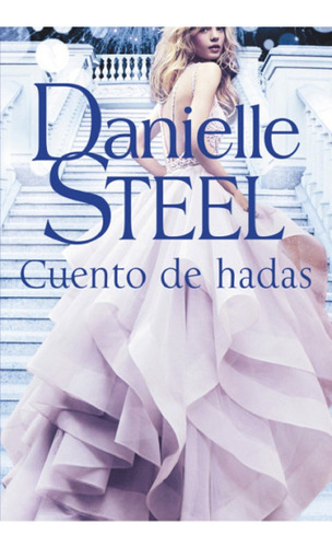 Cuento De Hadas - Danielle Steel - Plaza & Janes