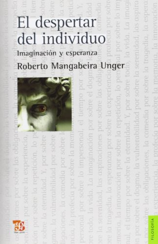 Despertar Del Individuo El - Mangabeira Unger Roberto
