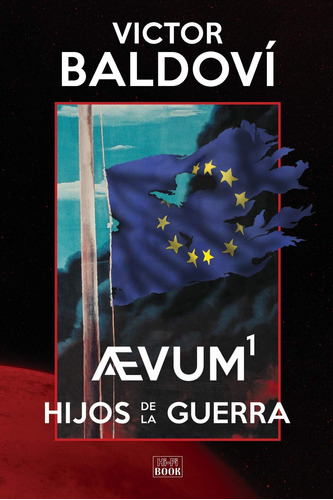 Book Aevum1: Hijos De La Guerra By Victor Baldovi (spanish)