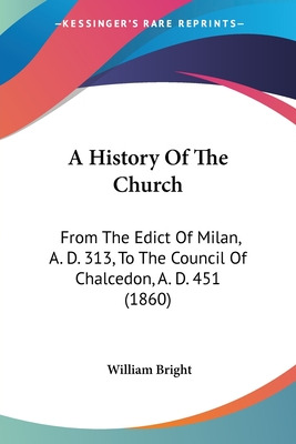 Libro A History Of The Church: From The Edict Of Milan, A...