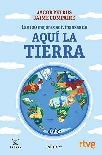 Las 100 Mejores Adivinanzas De Aquí La Tierra (f. Coleccion)