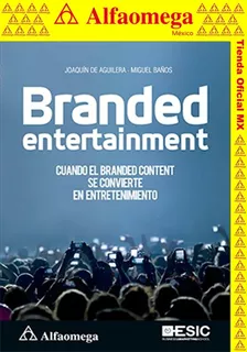 Branded Entertainment - Cuando El Branded Content Se Convier