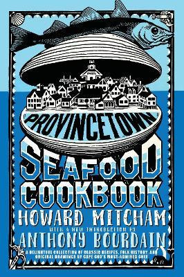 Libro Provincetown Seafood Cookbook - Anthony Bourdain