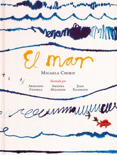 El Mar - Micaela Chirif - Libro Fce - Tapa Dura