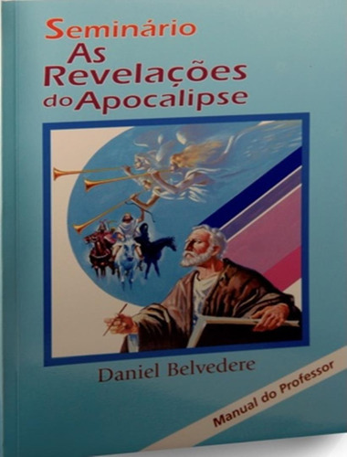 Seminario Revelacoes Do Apocalipse - Pro: Seminario Revelacoes Do Apocalipse - Pro, De A Cpb. Editora Casa Publicadora Brasileira, Capa Mole Em Português