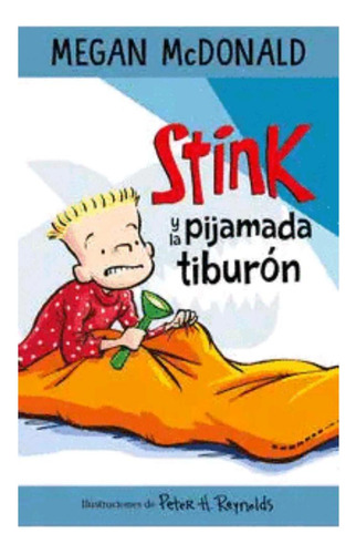 Libro Stink Y La Pijamada Tiburón