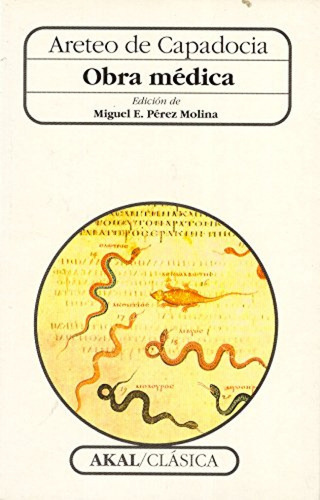 Obra Médica, De Areteo De Capadocia. Editorial Akal, Tapa Blanda, Edición 1 En Español