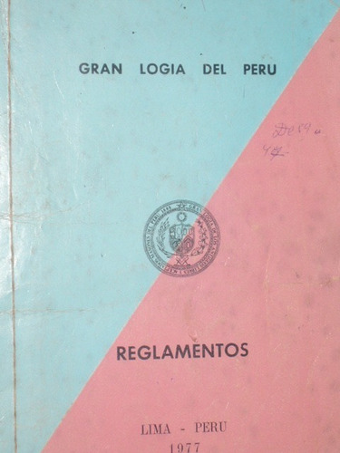 Reglamentos De La Gran Logia Del Peru