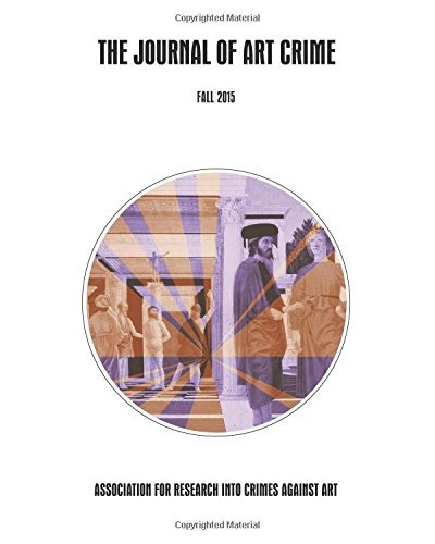 The Journal Of Art Crime Fall 2015 (volume 14)