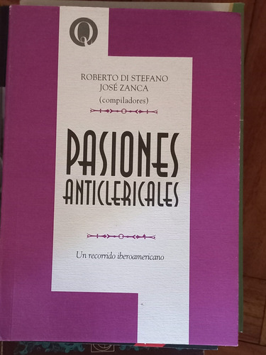 Di Stefano Y Zanca/ Pasiones Anticlericales/ Impecable 