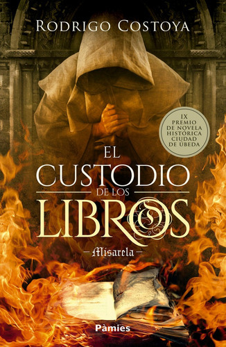 El Custodio De Los Libros, De Costoya Santos, Rodrigo. Editorial Pàmies, Tapa Blanda En Español