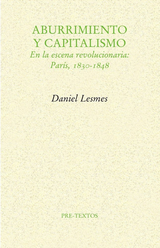 Aburrimiento Y Capitalismo, De Lesmes, Daniel. Editorial Editorial Pre-textos, Tapa Blanda En Español