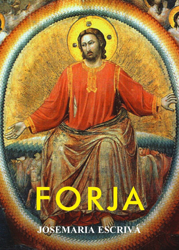 Forja, de Escrivá, Josemaría. Quadrante Editora, capa mole em português, 2016