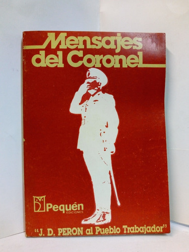 Mensajes De Coronel - J. D. Peron 