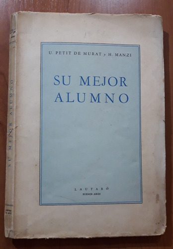 Su Mejor Alumno Murat Manzi Lautaro 1944