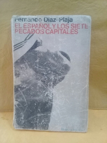 El Español Y Los Siete Pecados Capitales - F. Diaz Plaja 