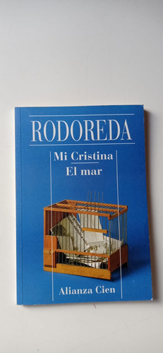 Mi Cristina, El Mar Rodoreda Alianza Cien 