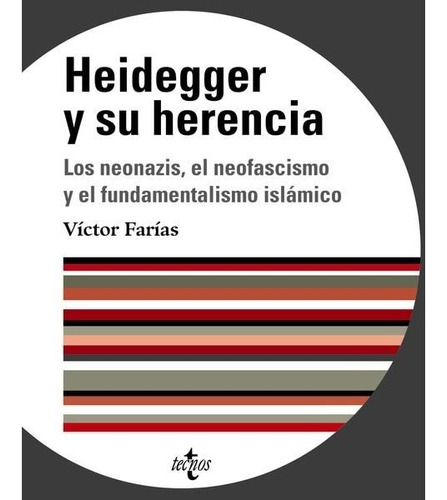 Heidegger Y Su Herencia   Los Neonazis  El Neofascismo Y...